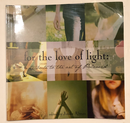 photobook | for the love of light: a tribute to the art of polaroid