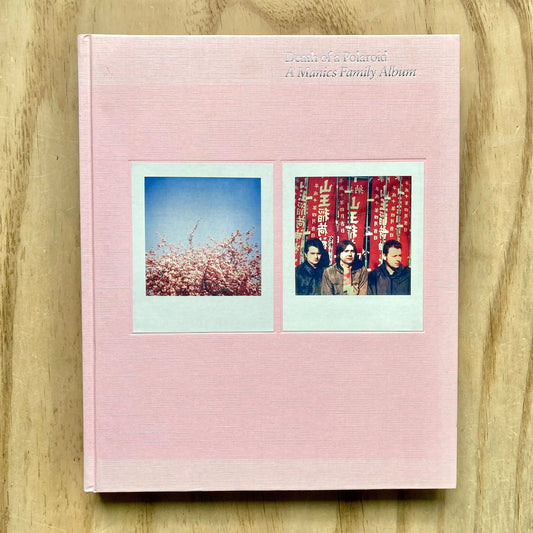 photobook | DEATH OF A POLAROID  A Manics Family Album