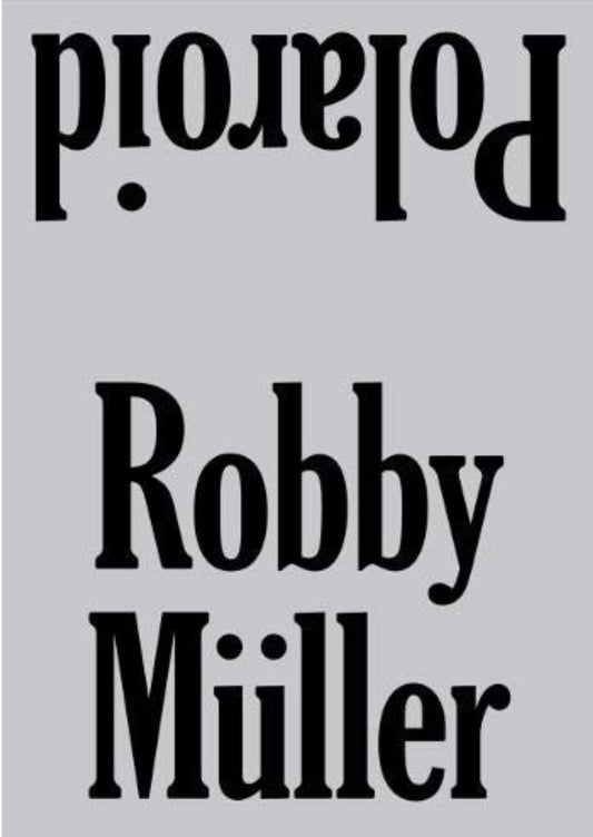 photobook | Robby Muller: Polaroid